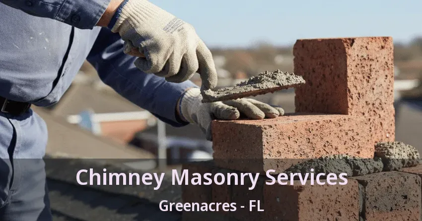 Chimney Masonry Services Greenacres - FL