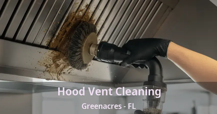 Hood Vent Cleaning Greenacres - FL